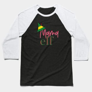 Mama Elf Christmas shirt Baseball T-Shirt